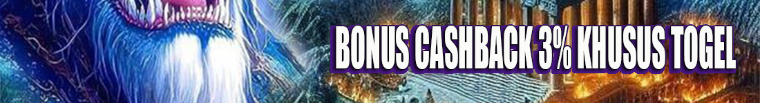 BONUS CASH BACK TOGEL 3%